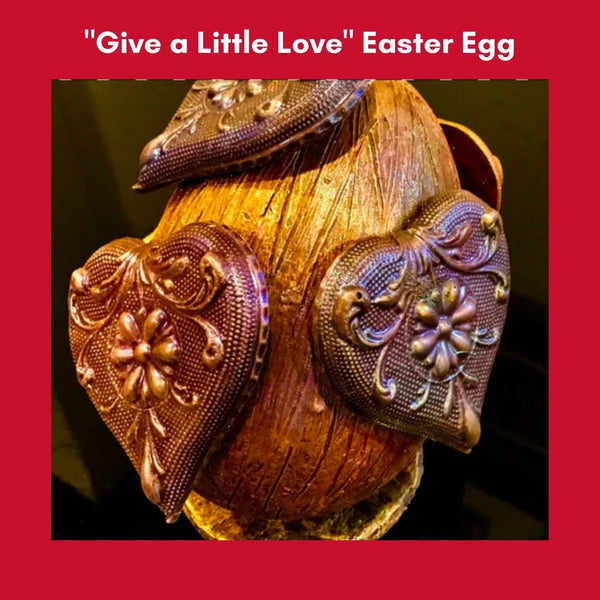 "Give a Little Love" Chocolate Easter Egg